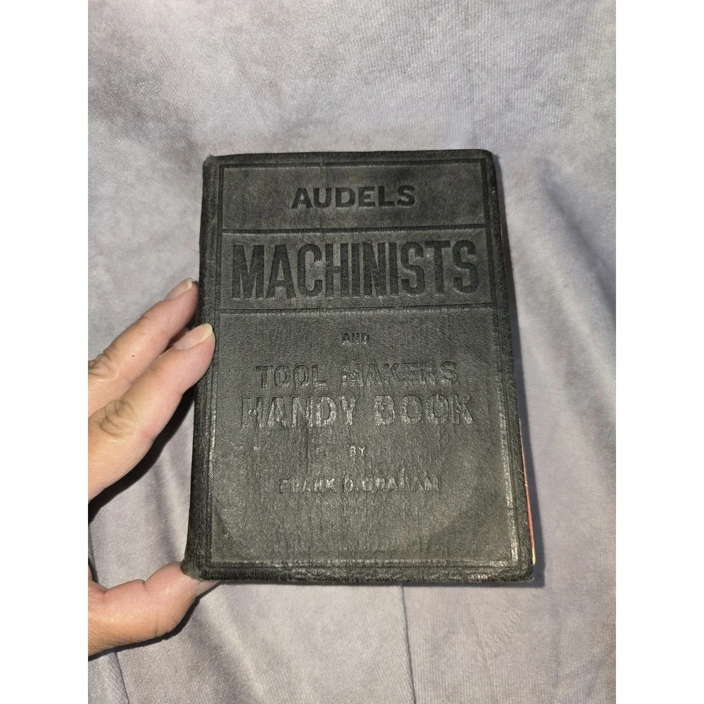 Audels Machinists and Tool Makers Handy Book by Frank Graham Vintage 1941-42